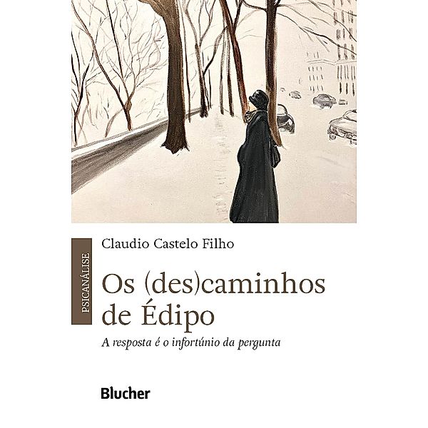 Os (des)caminhos de Édipo, Claudio Castelo Filho