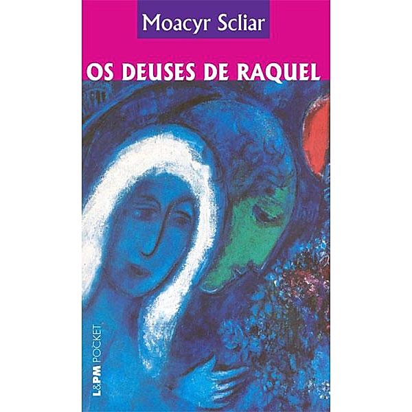 Os deuses de Raquel, Moacyr Scliar