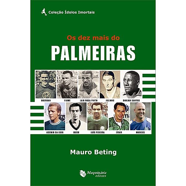 Os Dez Mais do Palmeiras, Mauro Beting
