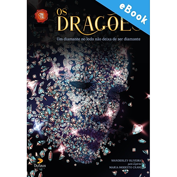 Os Dragões / Série Romance Mediúnico, Wanderley Oliveira