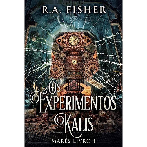 Os Experimentos Kalis / Marés Bd.1, R. A. Fisher