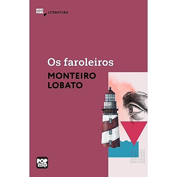 Os faroleiros / MiniPops, Monteiro Lobato