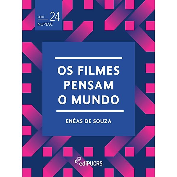 Os filmes pensam o mundo / NUPECC Bd.24, Enéas de Souza