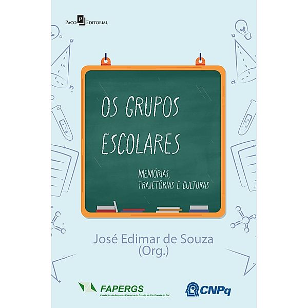 Os grupos escolares, Jose Edimar de Souza