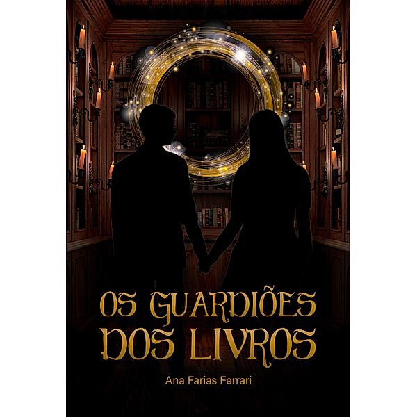 Os guardiões dos livros, Ana Farias Ferrari