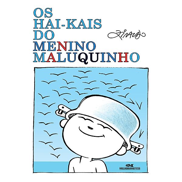 Os hai-kais do Menino Maluquinho, Ziraldo