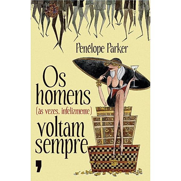 Os homens (às vezes, infelizmente) voltam sempre, Penélope Parker