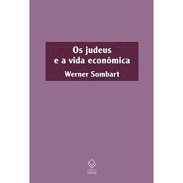 Os judeus e a vida econômica, Werner Sombart