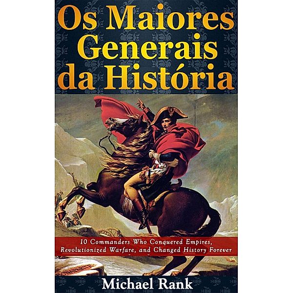 Os Maiores Generais da História, Michael Rank