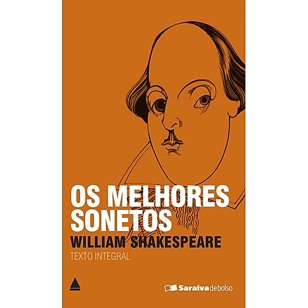 Os Melhores Sonetos de Shakespeare / Coleção Clássicos para Todos, William Shakespeare