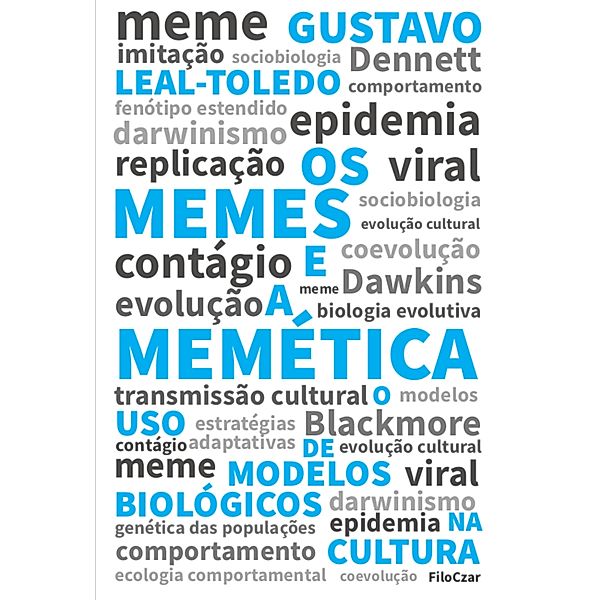 Os memes e a memética, Gustavo Leal-Toledo