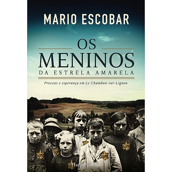 Os meninos da estrela amarela / HarperCollins Bd.2303, Mario Escobar