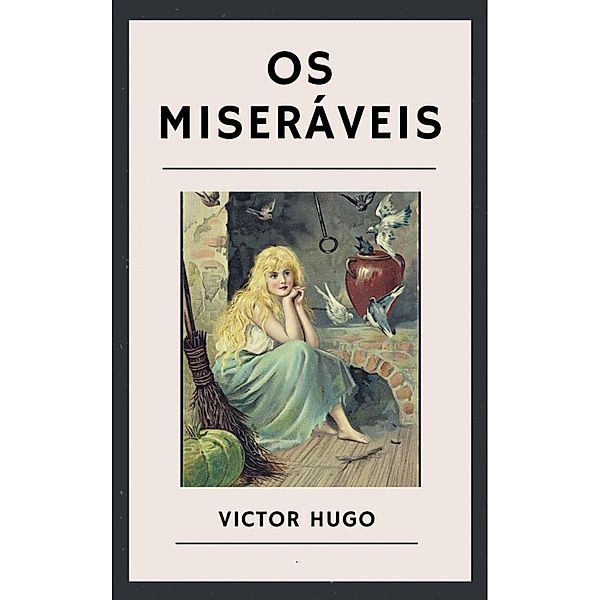 Os Miseráveis, Victor Hugo