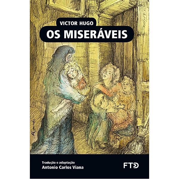 Os miseráveis / Almanaque dos Clássicos da Literatura Universal, Victor Hugo, Antonio Carlos Viana