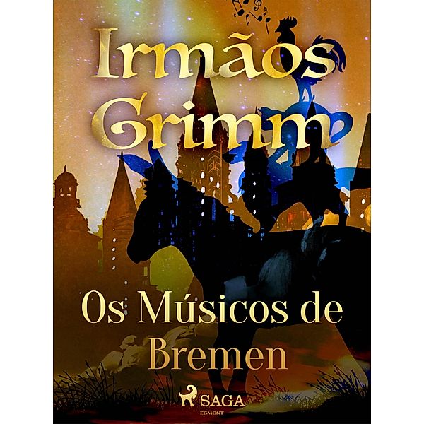 Os Músicos de Bremen / Contos de Grimm Bd.8, Brothers Grimm