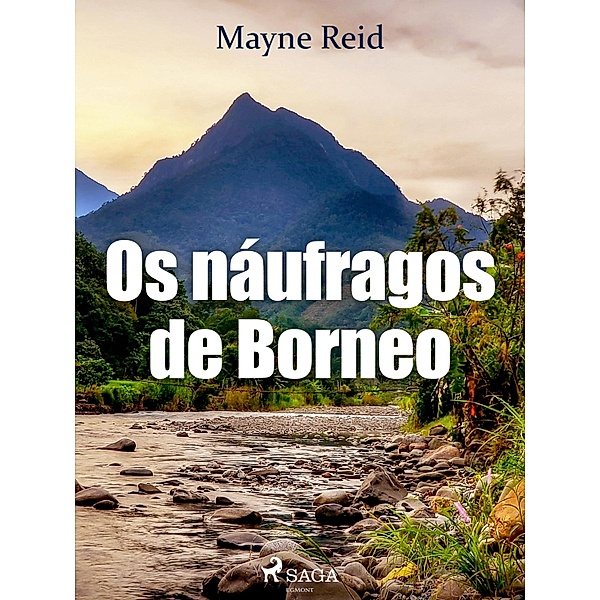 Os náufragos de Borneo, Mayne Reid