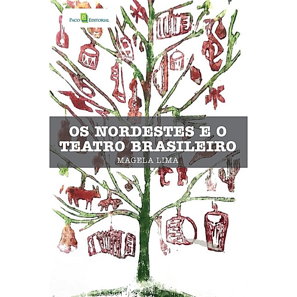 Os nordestes e o teatro brasileiro, Francisco Geraldo Magela Lima de Filho