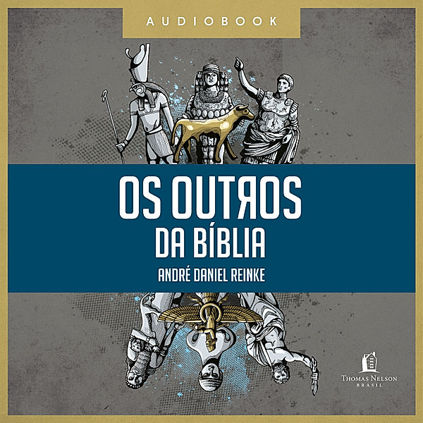 Os outros da Bíblia, André Daniel Reinke