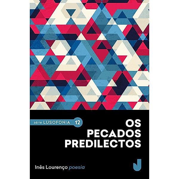 Os pecados predilectos / Lusofonia Bd.12, Inês Lourenço