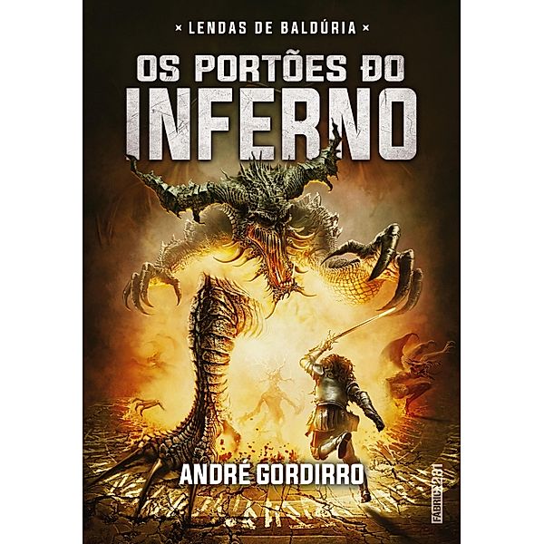Os portões do inferno / Lendas de Baldúria Bd.1, André Gordirro