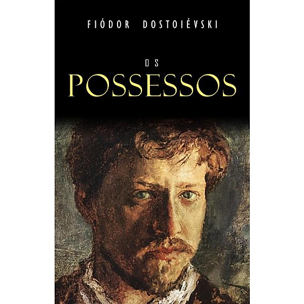 Os Possessos / Mimetica, Dostoievski Fiodor Dostoievski