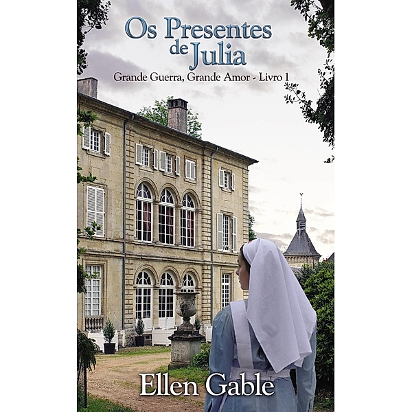 Os Presentes de Julia / FQ Publishing through Babelcube Inc., Ellen Gable