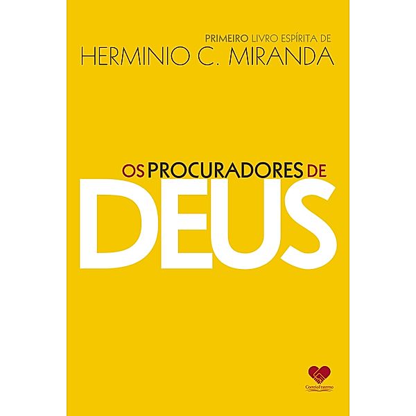 Os procuradores de Deus, Hermínio C. Miranda