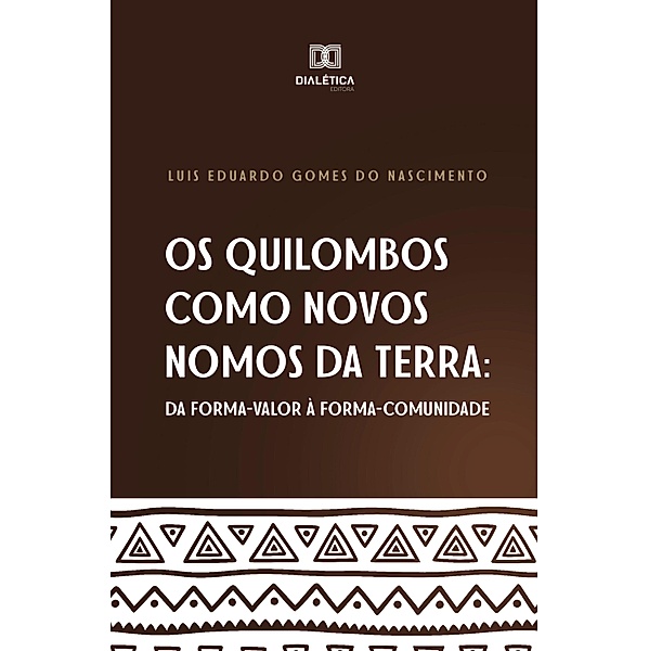 Os Quilombos como novos nomos da terra, Luis Eduardo Gomes do Nascimento