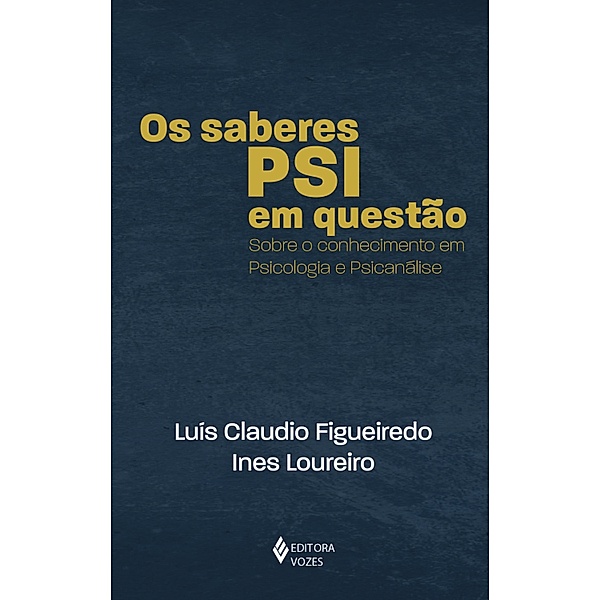 Os saberes PSI em questão, Ines Loureiro, Luís Claudio Figueiredo
