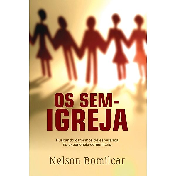 Os sem-igreja, Nelson Bomílcar