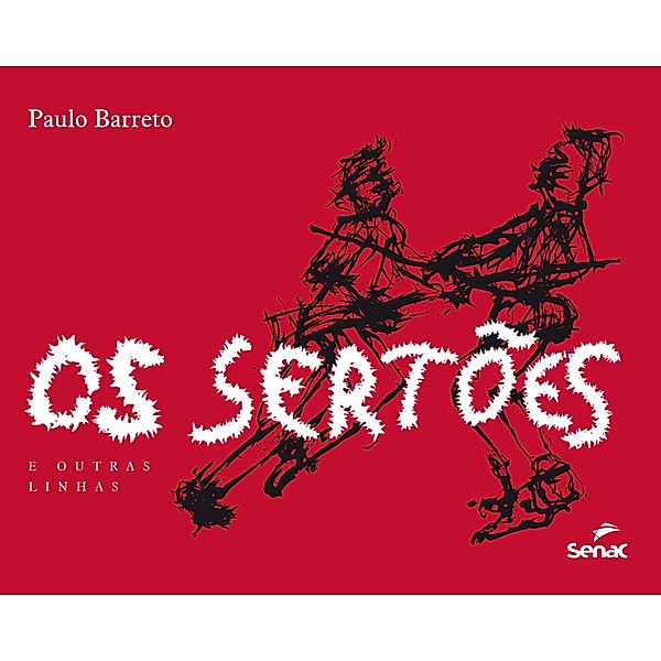 Os sertões e outras linhas, Paulo Barreto