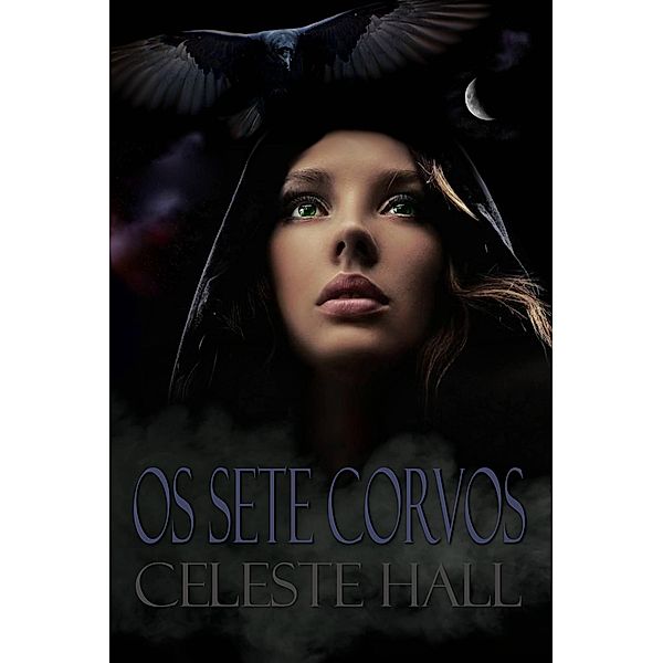 Os sete corvos, Celeste Hall