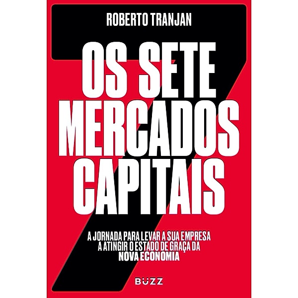 Os sete mercados capitais, Roberto Tranjan