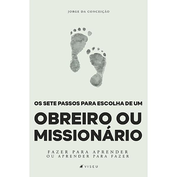 Os sete passos para escolha de um obreiro ou missionário, Jorge da Conceição
