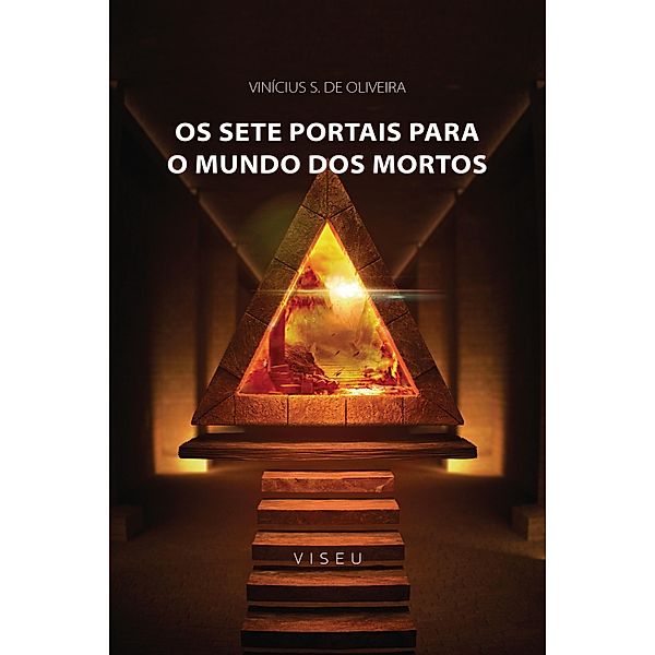 Os sete portais para o mundo dos mortos, Vinícius S. de Oliveira