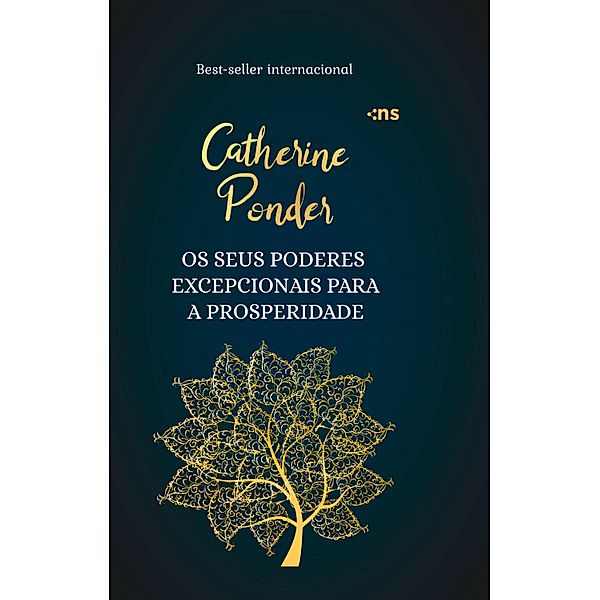 Os seus poderes excepcionais para a prosperidade, Catherine Ponder