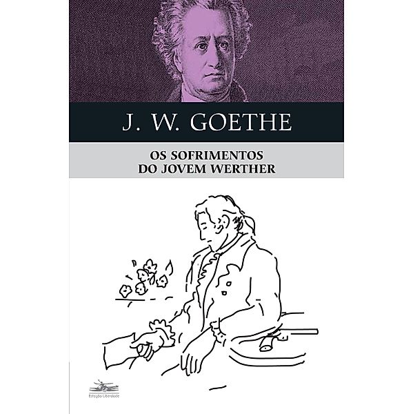 Os sofrimentos do jovem Werther, Johann Wolfgang Goethe