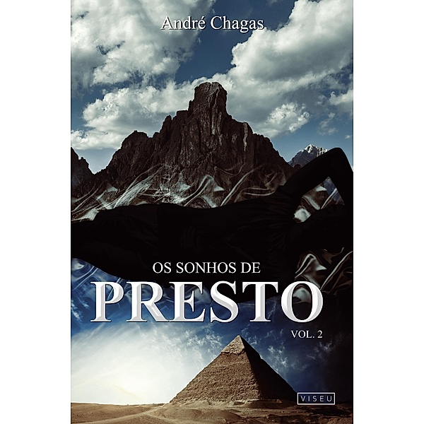 Os sonhos de Presto / Os sonhos de Presto Bd.2, André Chagas