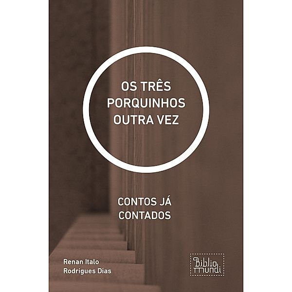 OS TRÊS PORQUINHOS OUTRA VEZ / 1, Renan Italo Rodrigues Dias