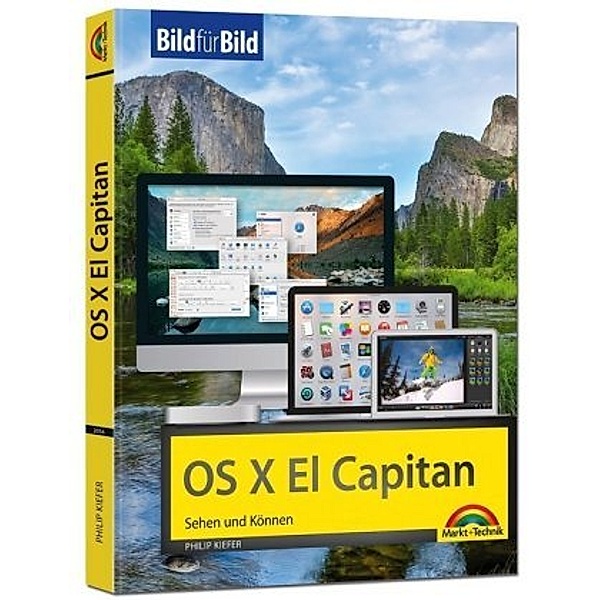 OS X El Capitan Bild für Bild: sehen und können, Philip Kiefer