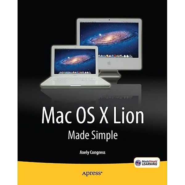 OS X Lion Made Simple, Axely Congress
