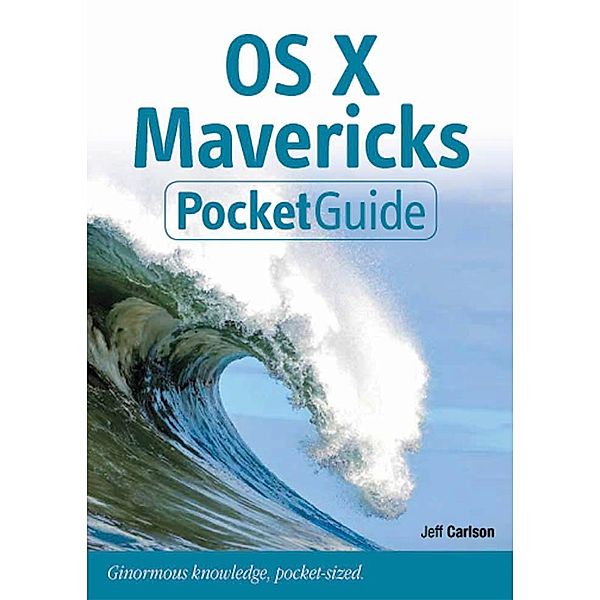 OS X Mavericks Pocket Guide / Peachpit Pocket Guide, Carlson Jeff