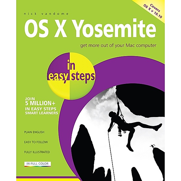 OS X Yosemite in easy steps / In Easy Steps, Nick Vandome