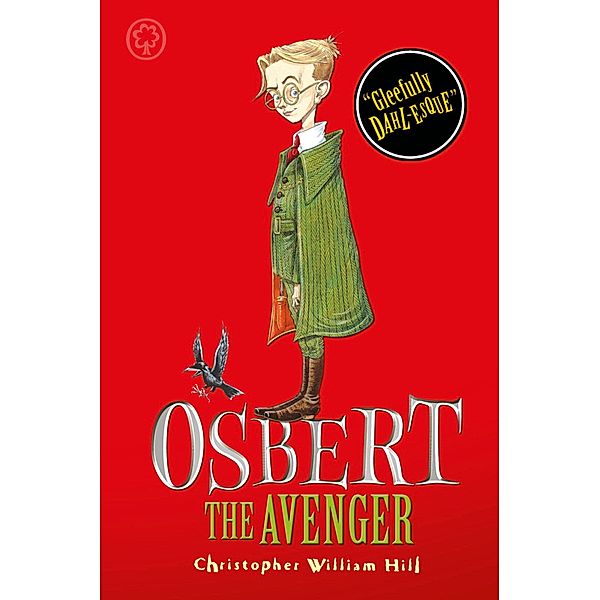 Osbert the Avenger / Tales from Schwartzgarten Bd.1, Christopher William Hill