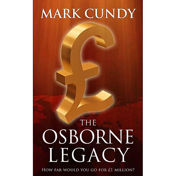 Osborne Legacy / Little Bang Publishing, Mark Cundy