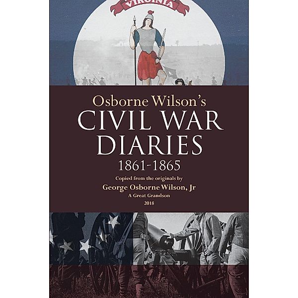 Osborne Wilson's Civil War Diaries, George O. Wilson