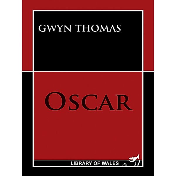 Oscar, Gwyn Thomas