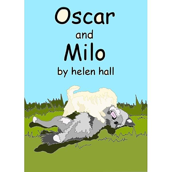 Oscar and Milo, Helen Hall
