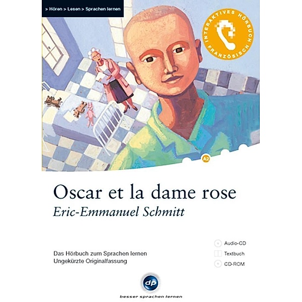 Oscar et la dame Rose, 1 Audio-CD + 1 CD-ROM + Textbuch, Eric-Emmanuel Schmitt