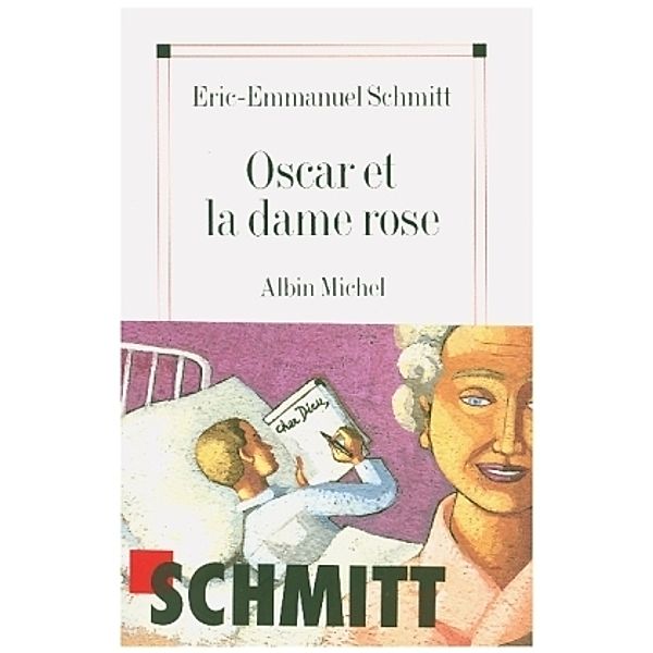 Oscar et la dame rose, Eric-Emmanuel Schmitt